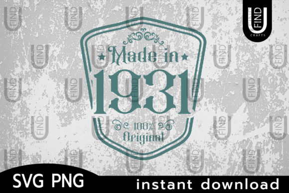 Made in 1931 Svg, Birthday Svg Label