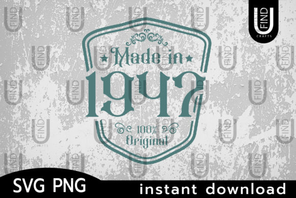 Made in 1947 Svg, Birthday Svg Label