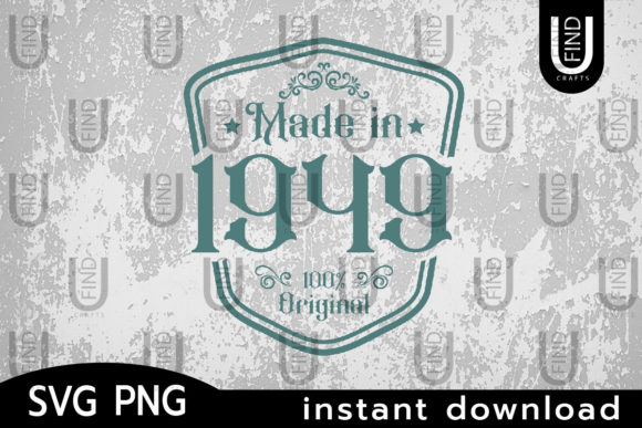 Made in 1949 Svg, Birthday Svg Label