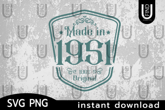 Made in 1951 Svg, Birthday Svg Label