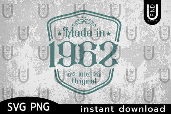 Made in 1962 Svg, Birthday Svg Label