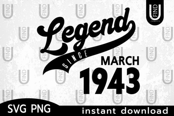 Vintage 1943, Legend Since March 1943